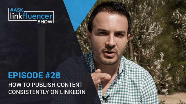 How To Publish Content Consistently On LinkedIn